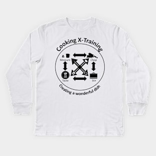 Cooking X-training  wonderful dish Kids Long Sleeve T-Shirt